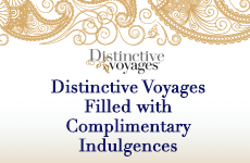 Distinctive Voyages benefits with our agency